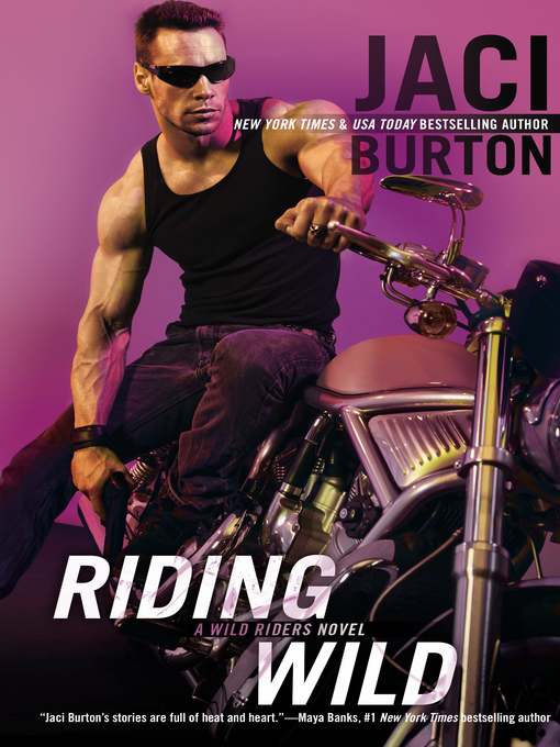Title details for Riding Wild by Jaci Burton - Available